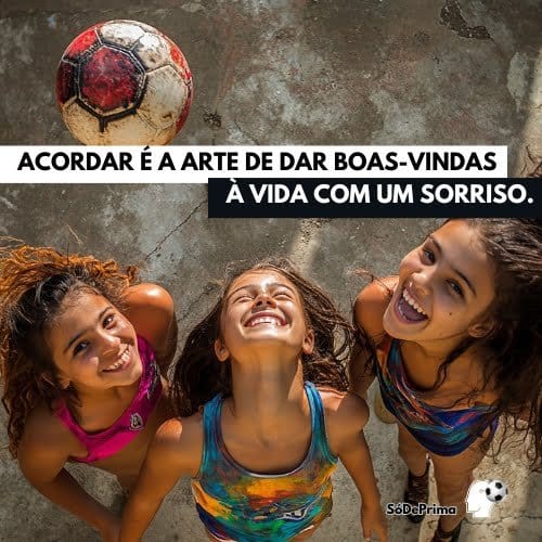 SodePrima_futeboldebase Acordar bem